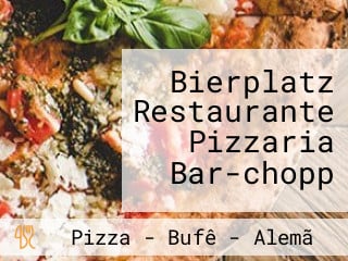 Bierplatz Restaurante Pizzaria Bar-chopp