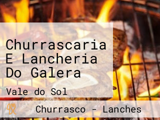 Churrascaria E Lancheria Do Galera