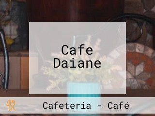 Cafe Daiane