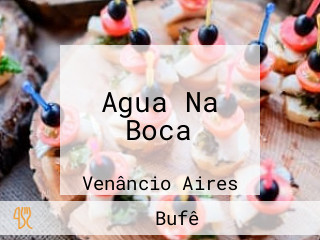 Agua Na Boca