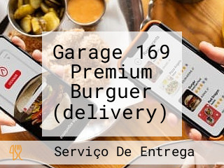 Garage 169 Premium Burguer (delivery)