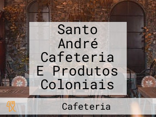 Santo André Cafeteria E Produtos Coloniais