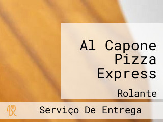 Al Capone Pizza Express