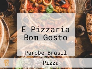 E Pizzaria Bom Gosto