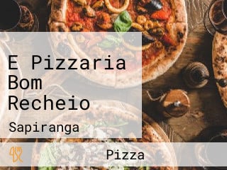 E Pizzaria Bom Recheio