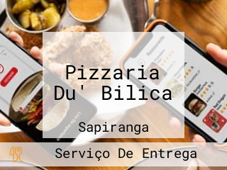 Pizzaria Du' Bilica