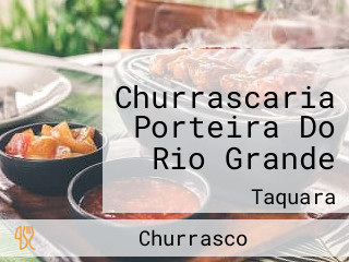 Churrascaria Porteira Do Rio Grande