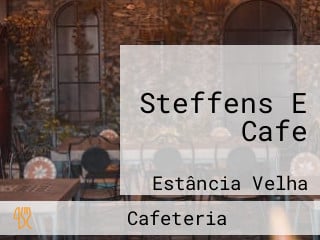 Steffens E Cafe