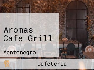 Aromas Cafe Grill