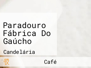 Paradouro Fábrica Do Gaúcho