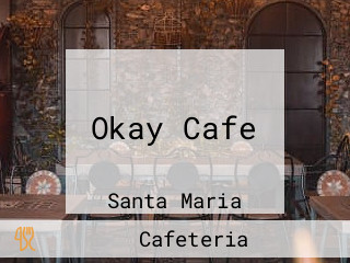 Okay Cafe