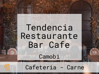 Tendencia Restaurante Bar Cafe