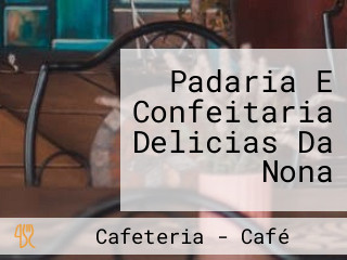 Padaria E Confeitaria Delicias Da Nona