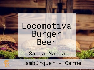 Locomotiva Burger Beer