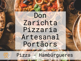 Don Zarichta Pizzaria Artesanal Portãors