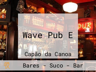 Wave Pub E