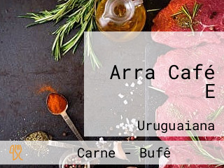 Arra Café E