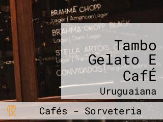 Tambo Gelato E CafÉ