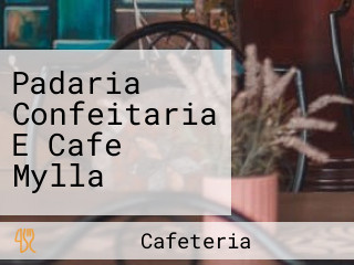 Padaria Confeitaria E Cafe Mylla