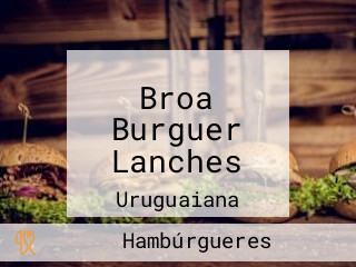 Broa Burguer Lanches