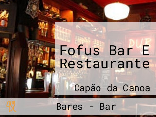 Fofus Bar E Restaurante