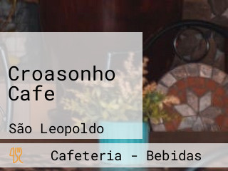 Croasonho Cafe