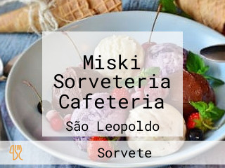 Miski Sorveteria Cafeteria