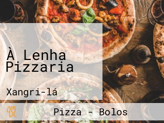 À Lenha Pizzaria