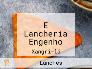 E Lancheria Engenho