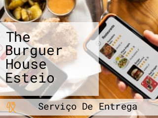 The Burguer House Esteio