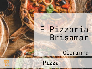 E Pizzaria Brisamar