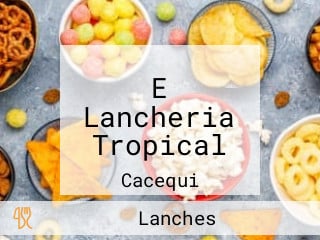 E Lancheria Tropical