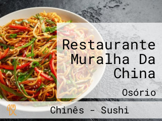 Restaurante Muralha Da China