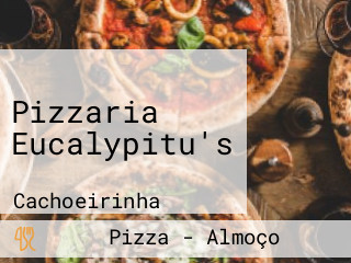 Pizzaria Eucalypitu's