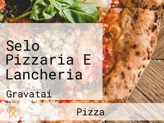 Selo Pizzaria E Lancheria