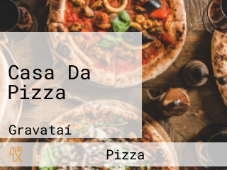 Casa Da Pizza