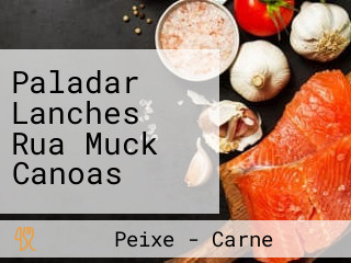 Paladar Lanches Rua Muck Canoas