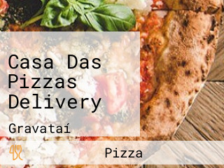 Casa Das Pizzas Delivery