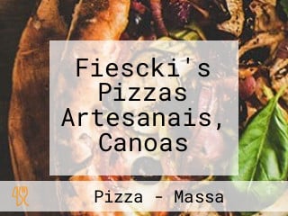 Fiescki's Pizzas Artesanais, Canoas