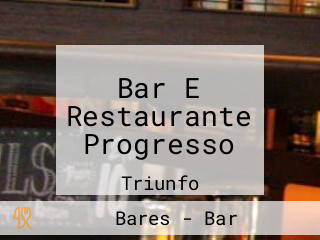 Bar E Restaurante Progresso