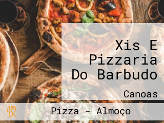 Xis E Pizzaria Do Barbudo