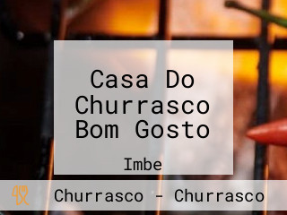 Casa Do Churrasco Bom Gosto