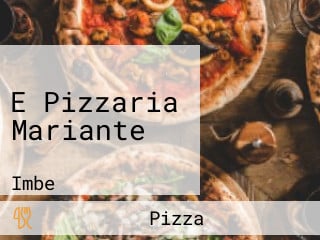 E Pizzaria Mariante