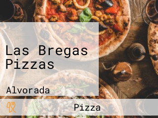 Las Bregas Pizzas