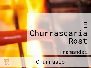 E Churrascaria Rost