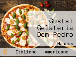 Gusta+ Gelateria Dom Pedro