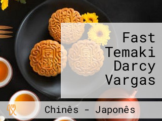 Fast Temaki Darcy Vargas