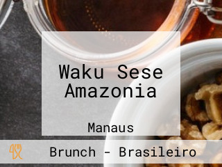 Waku Sese Amazonia