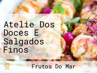 Atelie Dos Doces E Salgados Finos Delicias Da Juju