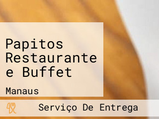 Papitos Restaurante e Buffet